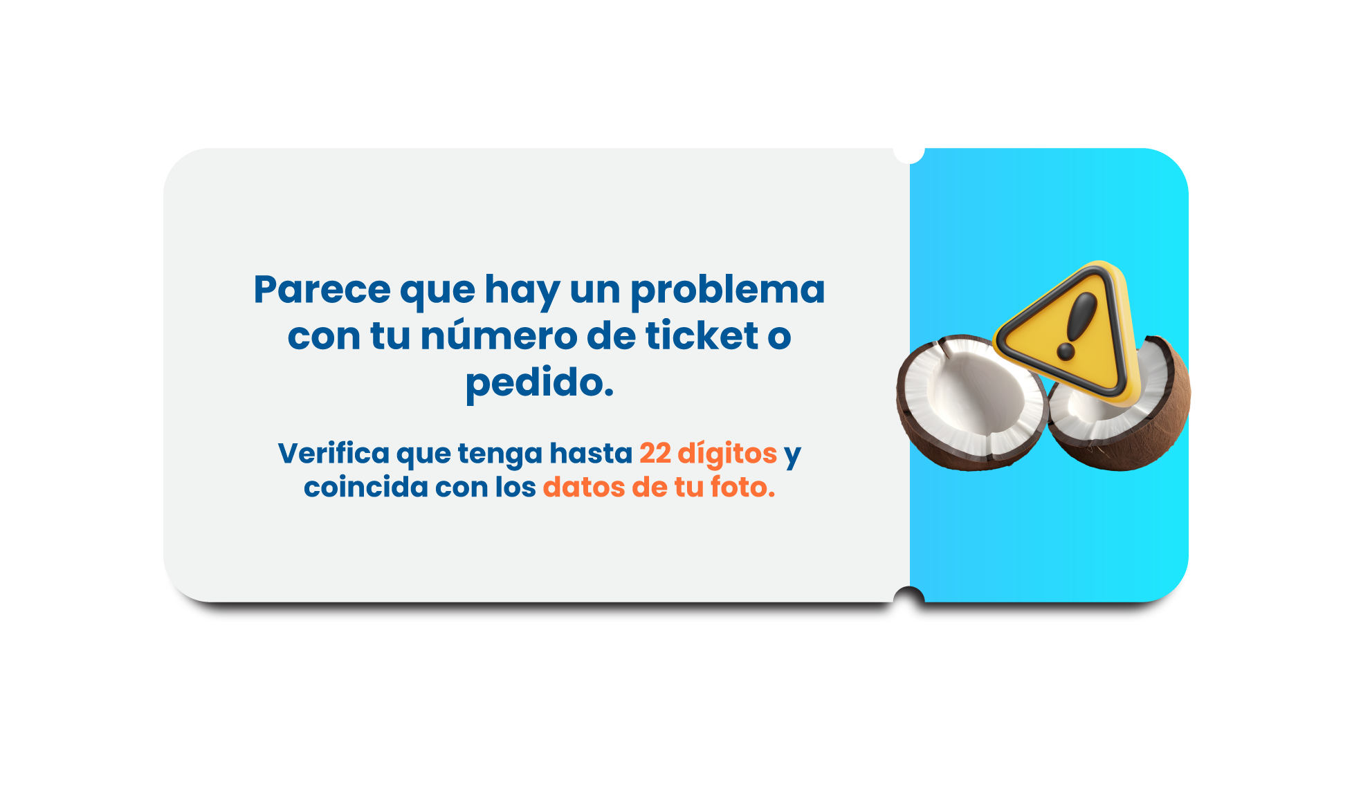 Parece que hay un problema con tu número de ticket o pedido